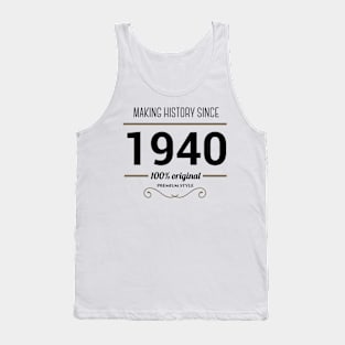 Making history since 1940 Tank Top